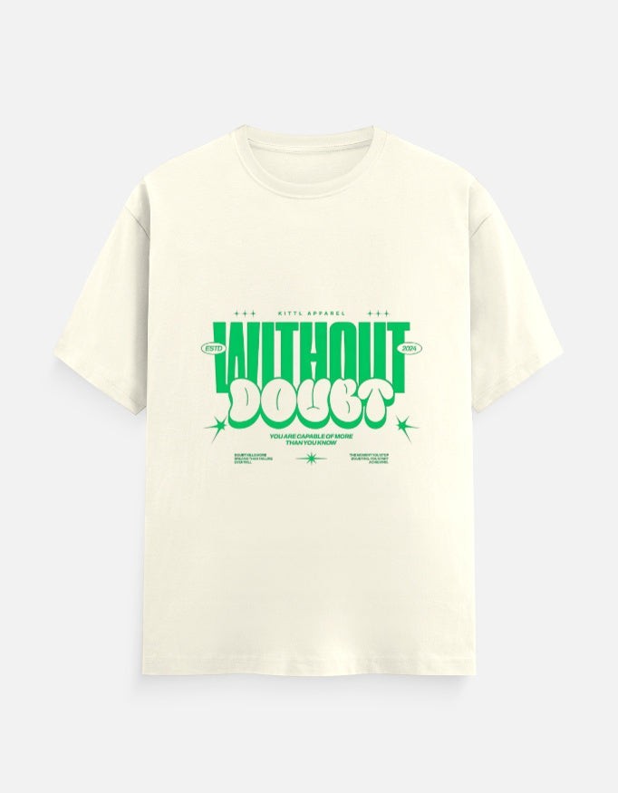 No Cap Co cream 100% cotton crew neck t-shirt with green "WITHOUT DOUBT" graphic and text.